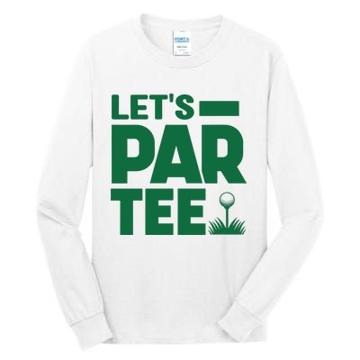 Lets Par Tee Golf Tall Long Sleeve T-Shirt