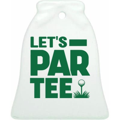 Lets Par Tee Golf Ceramic Bell Ornament