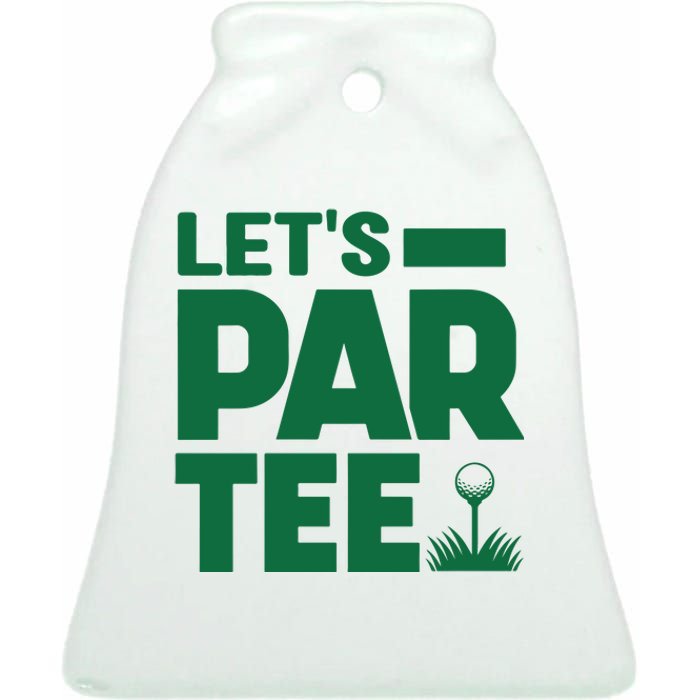 Lets Par Tee Golf Ceramic Bell Ornament