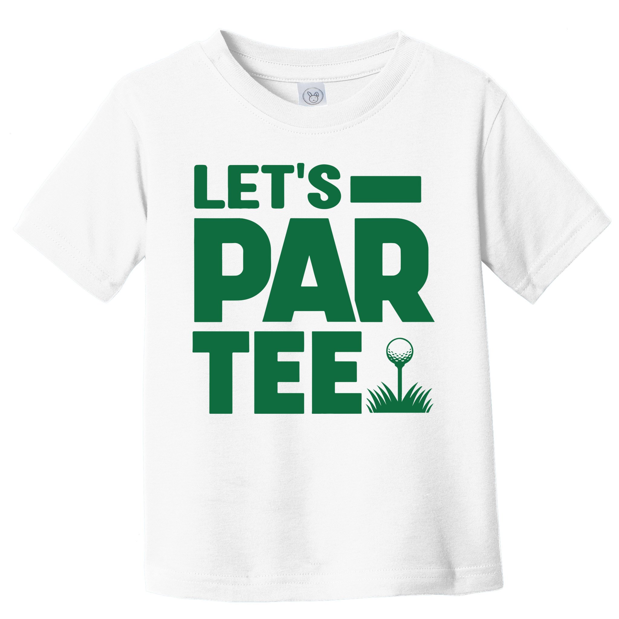 Lets Par Tee Golf Toddler T-Shirt