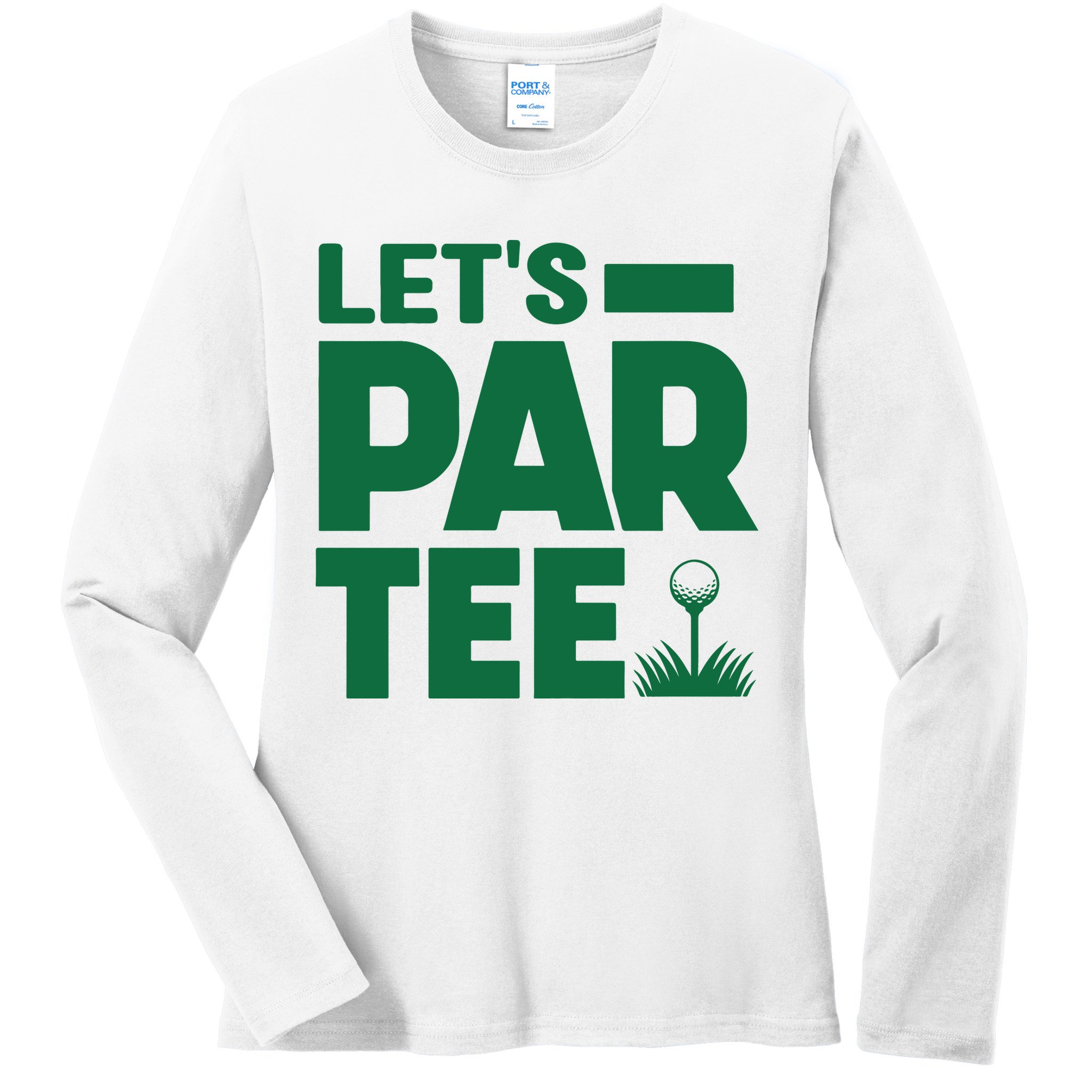 Lets Par Tee Golf Ladies Long Sleeve Shirt