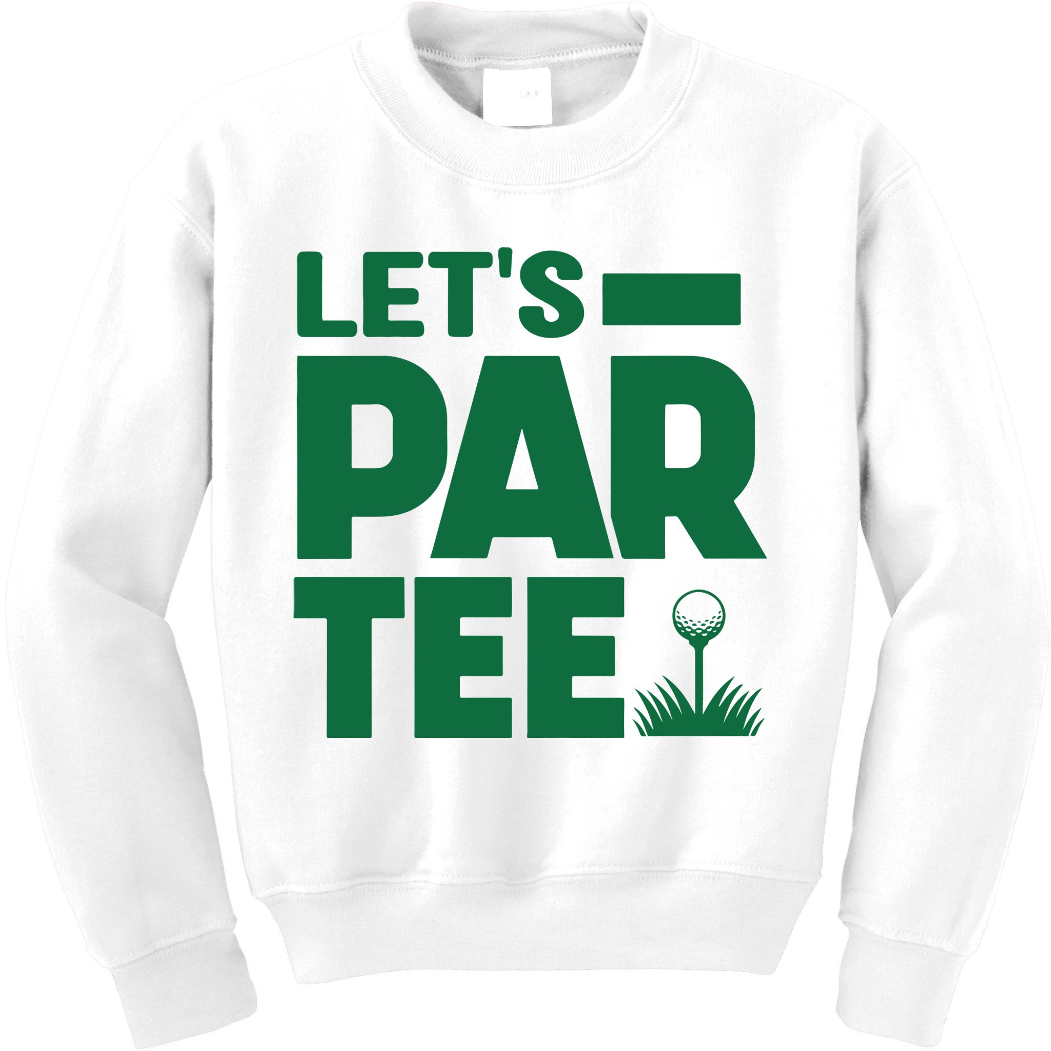 Lets Par Tee Golf Kids Sweatshirt