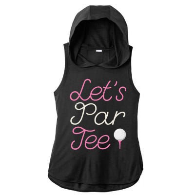 Lets Par Tee Funny Party Golf Ladies PosiCharge Tri-Blend Wicking Draft Hoodie Tank