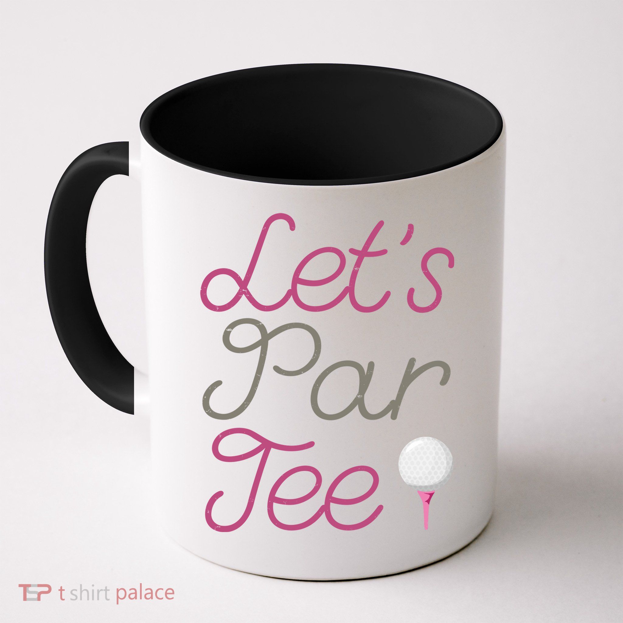 Lets Par Tee Funny Party Golf Mug
