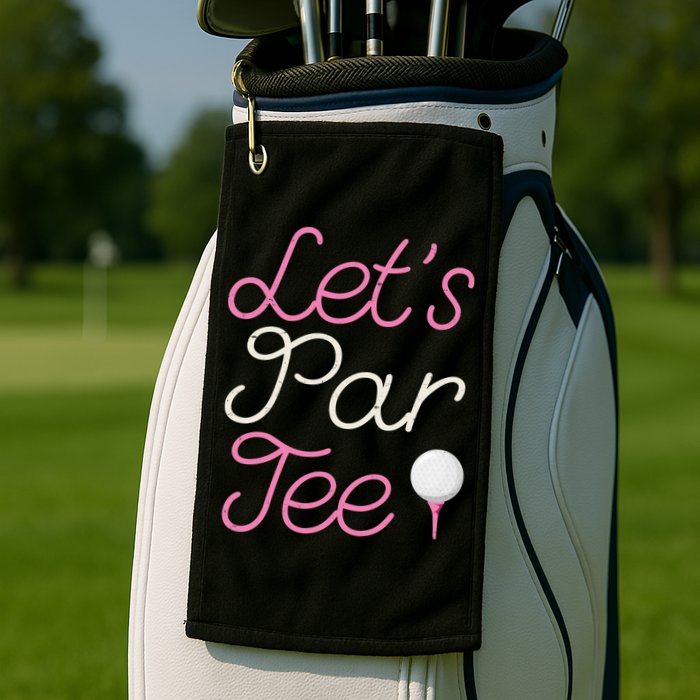Lets Par Tee Funny Party Golf Golf Towel