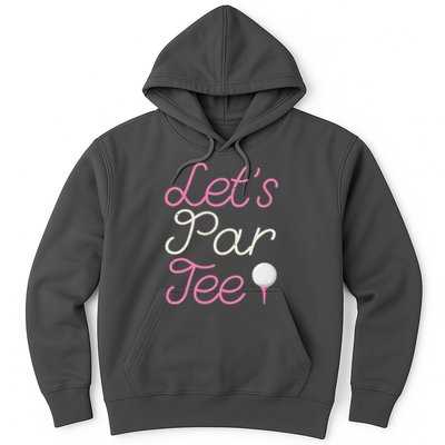 Lets Par Tee Funny Party Golf Hoodie