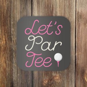 Lets Par Tee Funny Party Golf Coaster