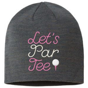 Lets Par Tee Funny Party Golf Sustainable Beanie