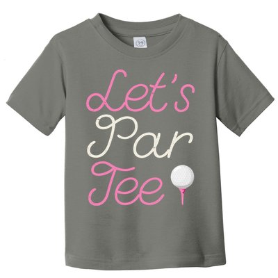 Lets Par Tee Funny Party Golf Toddler T-Shirt