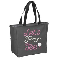 Lets Par Tee Funny Party Golf Zip Tote Bag