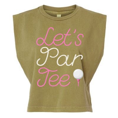 Lets Par Tee Funny Party Golf Garment-Dyed Women's Muscle Tee