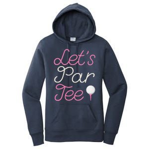 Lets Par Tee Funny Party Golf Women's Pullover Hoodie