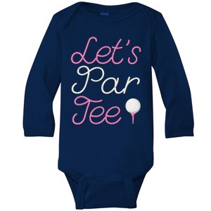 Lets Par Tee Funny Party Golf Baby Long Sleeve Bodysuit