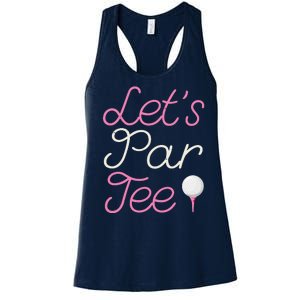 Lets Par Tee Funny Party Golf Women's Racerback Tank