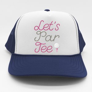 Lets Par Tee Funny Party Golf Trucker Hat