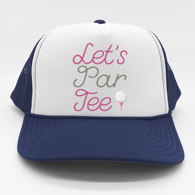 Lets Par Tee Funny Party Golf Trucker Hat