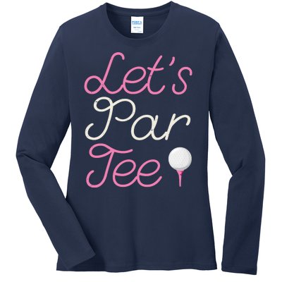 Lets Par Tee Funny Party Golf Ladies Long Sleeve Shirt