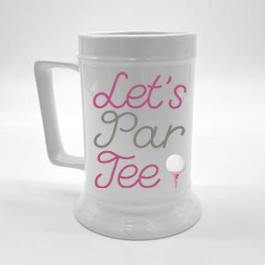 Lets Par Tee Funny Party Golf Beer Stein