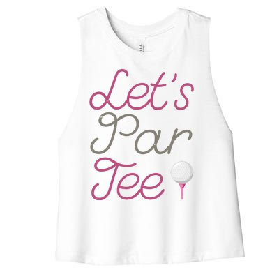 Lets Par Tee Funny Party Golf Women's Racerback Cropped Tank