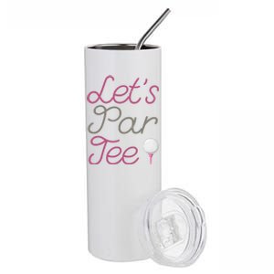 Lets Par Tee Funny Party Golf Stainless Steel Tumbler