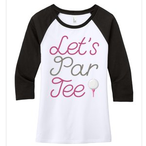 Lets Par Tee Funny Party Golf Women's Tri-Blend 3/4-Sleeve Raglan Shirt