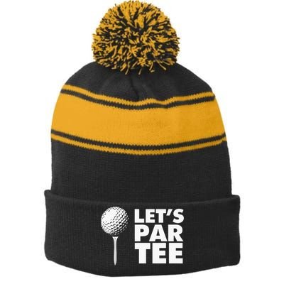 Lets Par Tee Funny Golf Lover Game Day Stripe Pom Pom Beanie