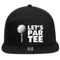 Lets Par Tee Funny Golf Lover Game Day 7 Panel Mesh Trucker Snapback Hat