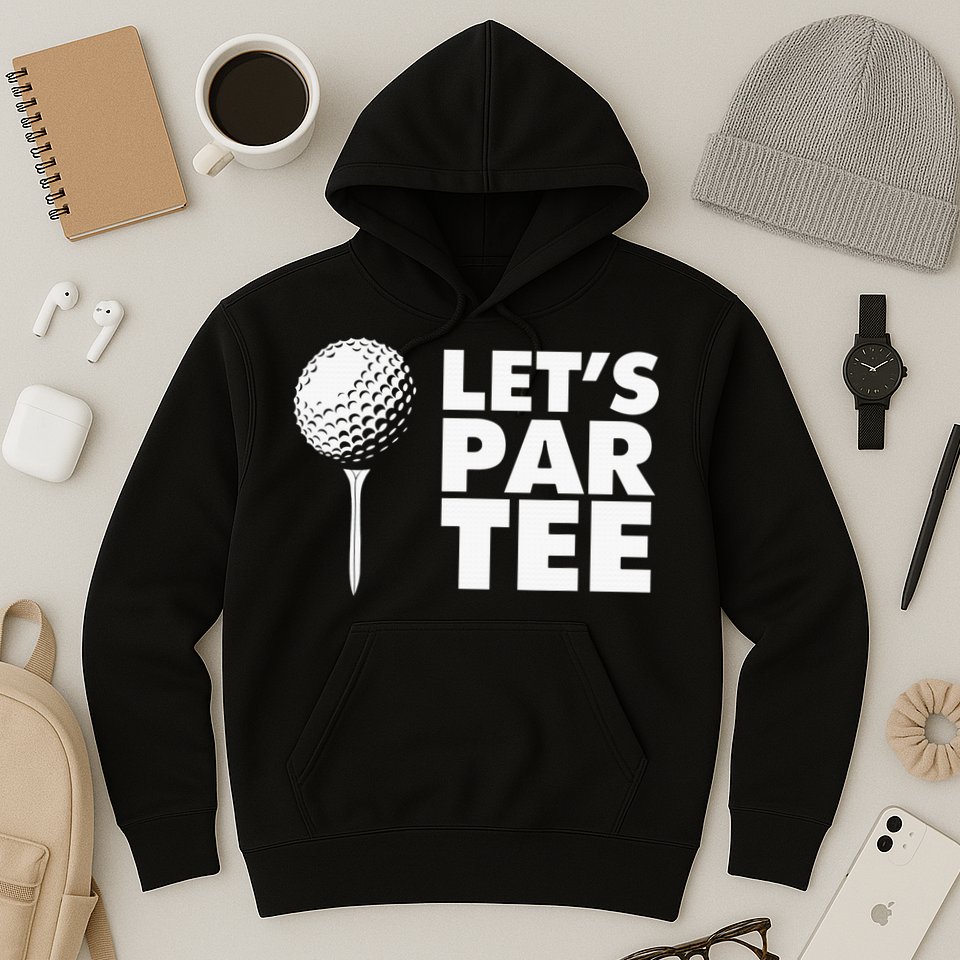 Lets Par Tee Funny Golf Lover Game Day Hoodie