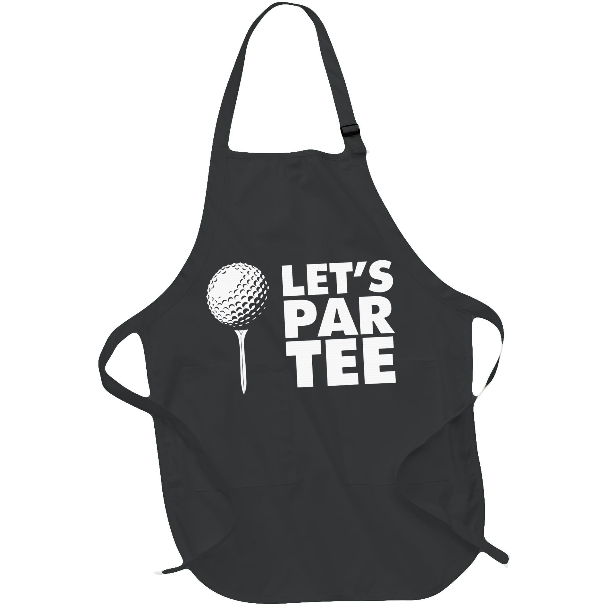 Lets Par Tee Funny Golf Lover Game Day Apron