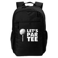 Lets Par Tee Funny Golf Lover Game Day Backpack