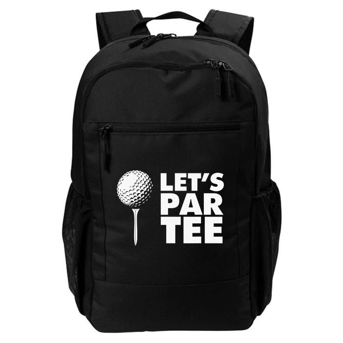 Lets Par Tee Funny Golf Lover Game Day Backpack