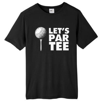 Lets Par Tee Funny Golf Lover Game Day Tall Fusion ChromaSoft Performance T-Shirt