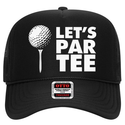 Lets Par Tee Funny Golf Lover Game Day Trucker Hat