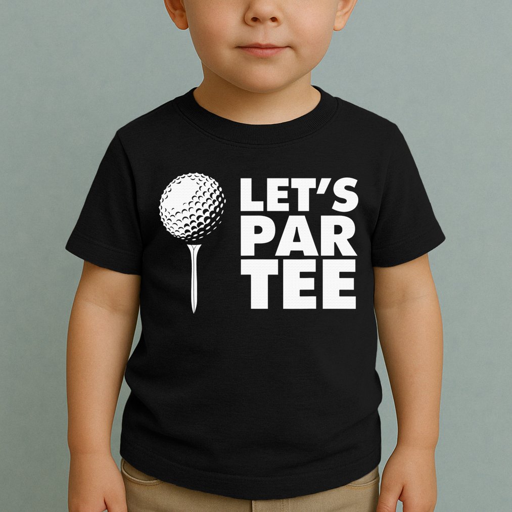 Lets Par Tee Funny Golf Lover Game Day Toddler T-Shirt