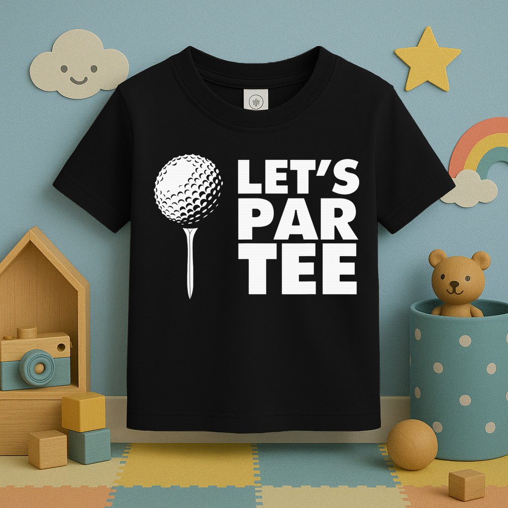Lets Par Tee Funny Golf Lover Game Day Toddler T-Shirt