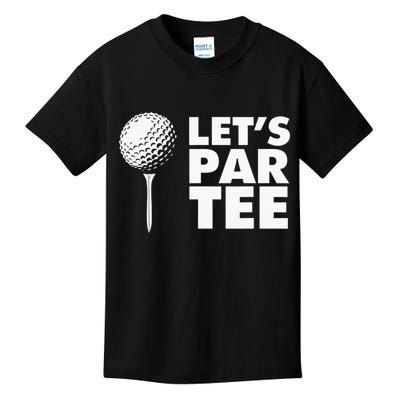 Lets Par Tee Funny Golf Lover Game Day Kids T-Shirt