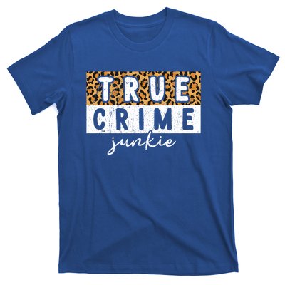 Leopard Print True Crime Podcast Junkie Lover Cute Gift T-Shirt