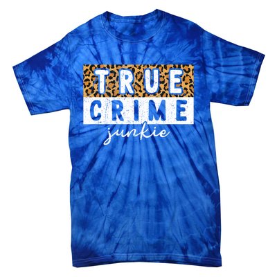 Leopard Print True Crime Podcast Junkie Lover Cute Gift Tie-Dye T-Shirt