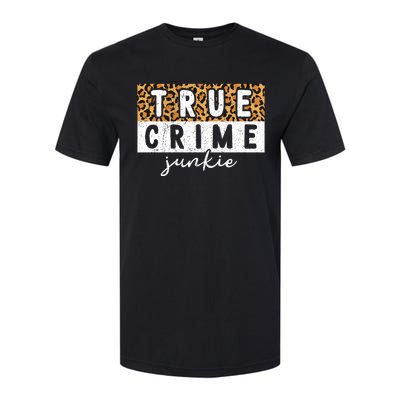 Leopard Print True Crime Podcast Junkie Lover Cute Gift Softstyle CVC T-Shirt