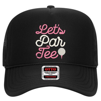 Let's Par Tee Funny Golf Golfer Girl Wo Party Team Trucker Hat