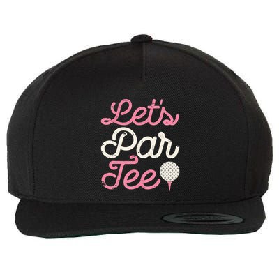 Let's Par Tee Funny Golf Golfer Girl Wo Party Team Wool Snapback Cap