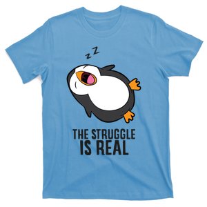 Lazy Penguin The Struggle Is Real Gift T-Shirt