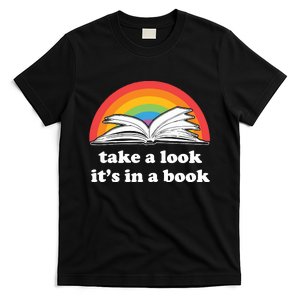 Lgbt Pride Take A Look Its In A Book T-Shirt