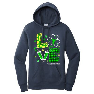 Love Pharmacy Tech Life Lucky Tech St Patricks Day Shamrock Funny Gift Women's Pullover Hoodie