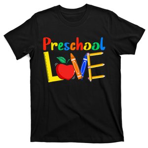 Love Preschool Teacher Back To School Love Teaching T-Shirt