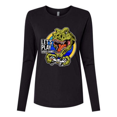 Lets Play Video Games T Rex Womens Cotton Relaxed Long Sleeve T-Shirt