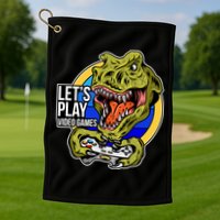 Lets Play Video Games T Rex Golf Towel