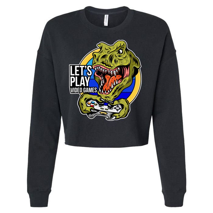 Lets Play Video Games T Rex Cropped Pullover Crew