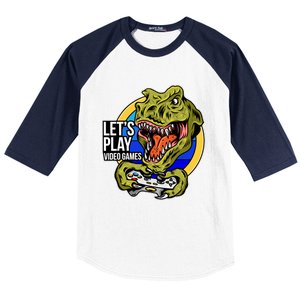 Lets Play Video Games T Rex Baseball Sleeve Shirt