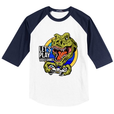 Lets Play Video Games T Rex Baseball Sleeve Shirt